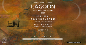 LAGOON / Iziki Special: DJUMA SOUNDSYSTEM / Dubina